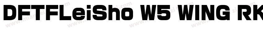 DFTFLeiSho W5 WING RKSJ H字体转换
